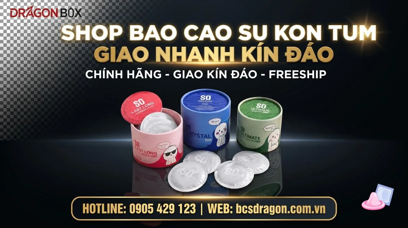Shop bao cao su Kon Tum giao nhanh kín đáo