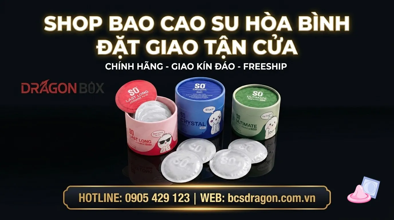 Shop bao cao su Hòa Bình đặt giao tận cửa