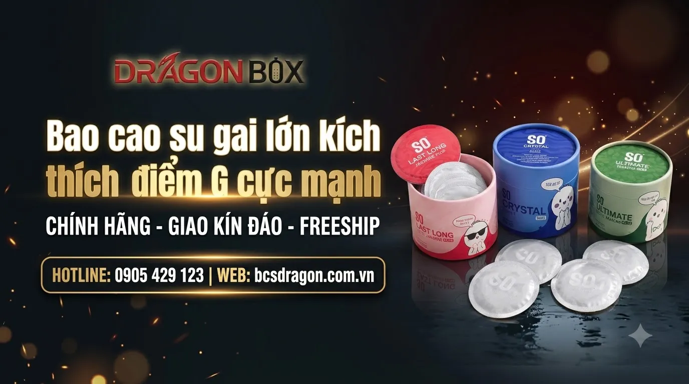 Bao cao su gai lớn kích thích điểm G cực mạnh